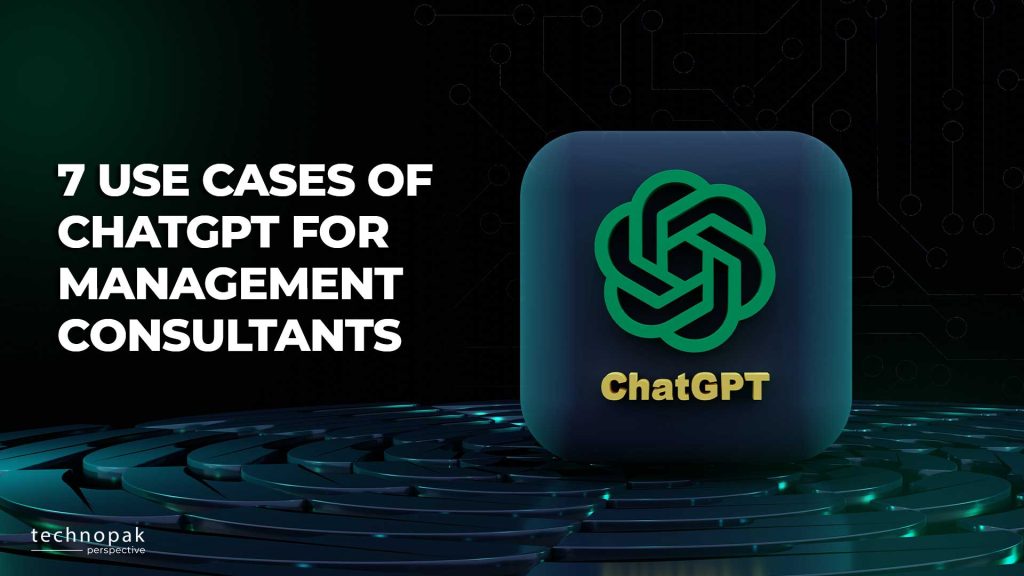 7 Use Cases of ChatGPT for management Consultants